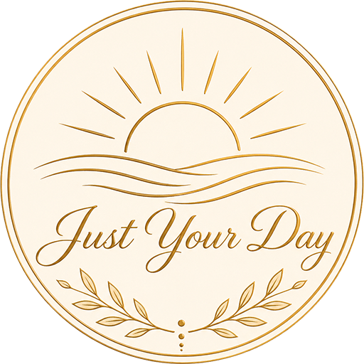 Just Your Day